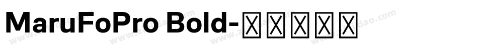 MaruFoPro Bold字体转换